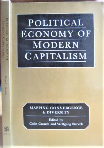 Political Economy of Modern Capitalism. Mapping Convergence and Diversity./ Политическая экономия современного капитализма. Отоб