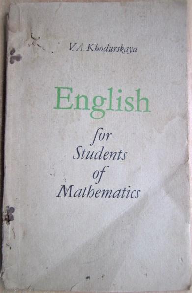Englіsh for students of Mathematіcs./ Пособие по английскому языку для математических факультетов университетов.