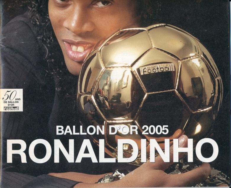 Золотой Мяч 2005-Роналдиньо, спец.номер / France Football Golden Ball Ronaldinho 1