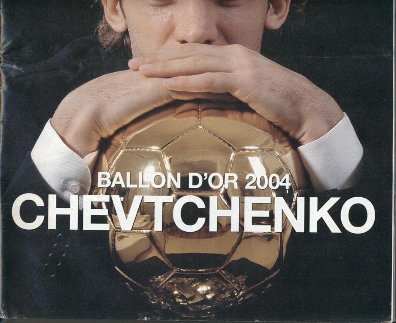 Золотой Мяч 2004-Шевченко, спец.номер / France Football Golden Ball Shevchenko 1