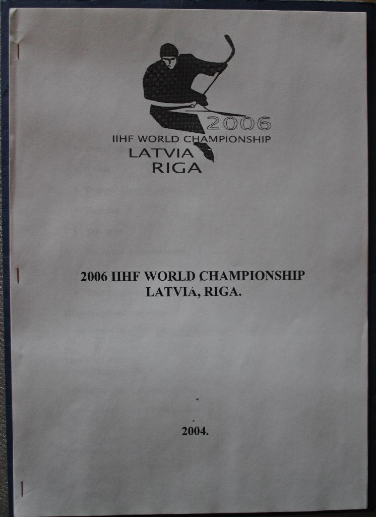 Информация оргкомитета чемпионата мира по хоккею 2006 Рига (Латвия)