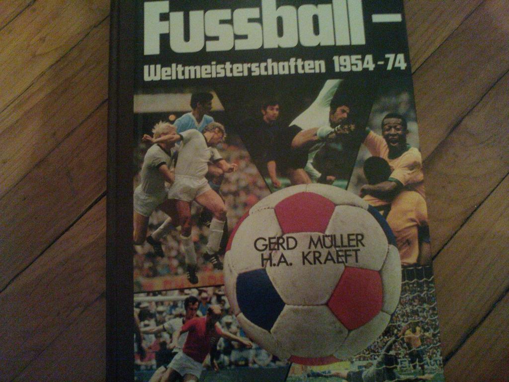 Книга Fussball чемпионаты мира 1954-74