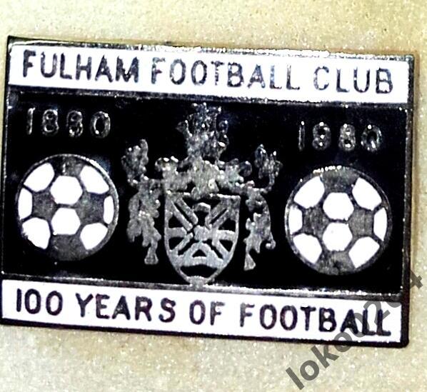 FULHAM F.C. - 100 YEARS OF FOOTBALL - 1880-1980.