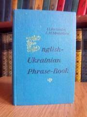 English-Ukrainian Phrase-Book./ Англо-український розмовник.