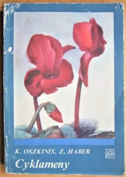 Oszkinis K., Haber Z. Cyklameny./ Цикламены.
