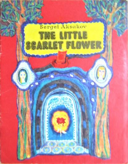 The Little Scarlet Flower./ Аленький цветочек.