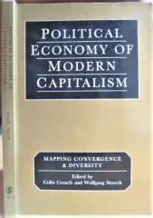 Political Economy of Modern Capitalism. Mapping Convergence and Diversity./ Политическая экономия современного капитализма. Отоб