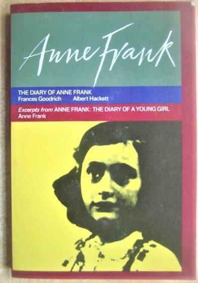 Frances Goodrich and Albert Hackett	The Diary of Anne Frank.
