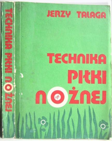 Jerzy Tajaga.	Technika pilki noznej./ Техника футбола.