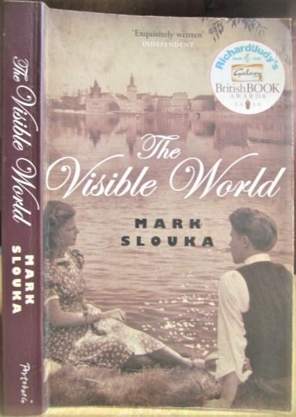 Mark Slouka/ Марк Слука	The Visible World./ Видимый мир.