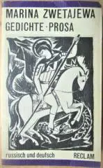 Marina Zwetajewa/ Марина Цветаева	Gedichte. Prosa./ Поэзия. Проза.