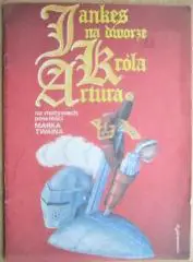 Jankes na dworze Krola Artura.
