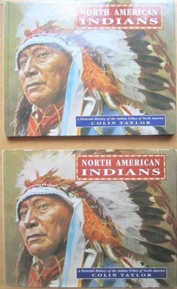 Colin F. Taylor	North American Indians. Pictorial History