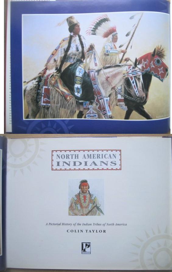 Colin F. Taylor	North American Indians. Pictorial History 1