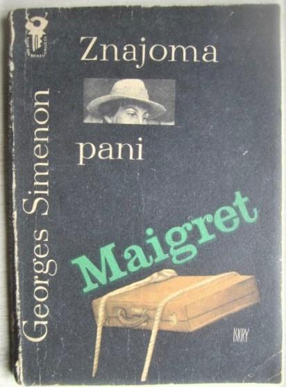 Georges Simenon.	Znajoma pani Maigret. «Klub Srebrnego Klucza».