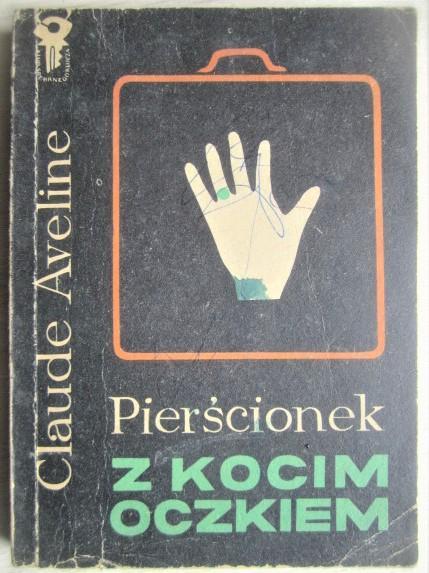 Claude Aveline.	Pierscionek z kocim oczkiem. «Klub Srebrnego Klucza».