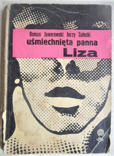 Roman Jaworowski, Jerzy Salecki.	Usmiechnieta panna Liza. «Labirynt».