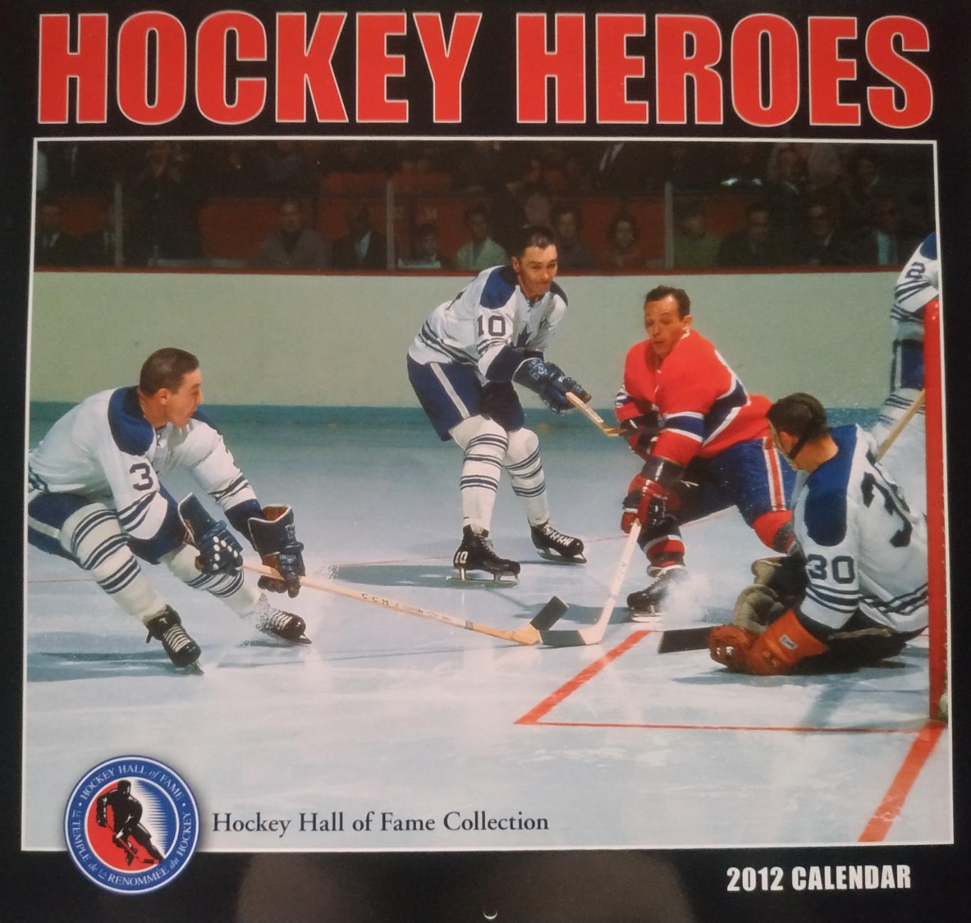 ХОККЕЙ КАЛЕНДАРЬ ЗАЛ СЛАВЫ НХЛ 2012 NHL HOCKEY HALL OF FAME OFFICIAL CALENDAR