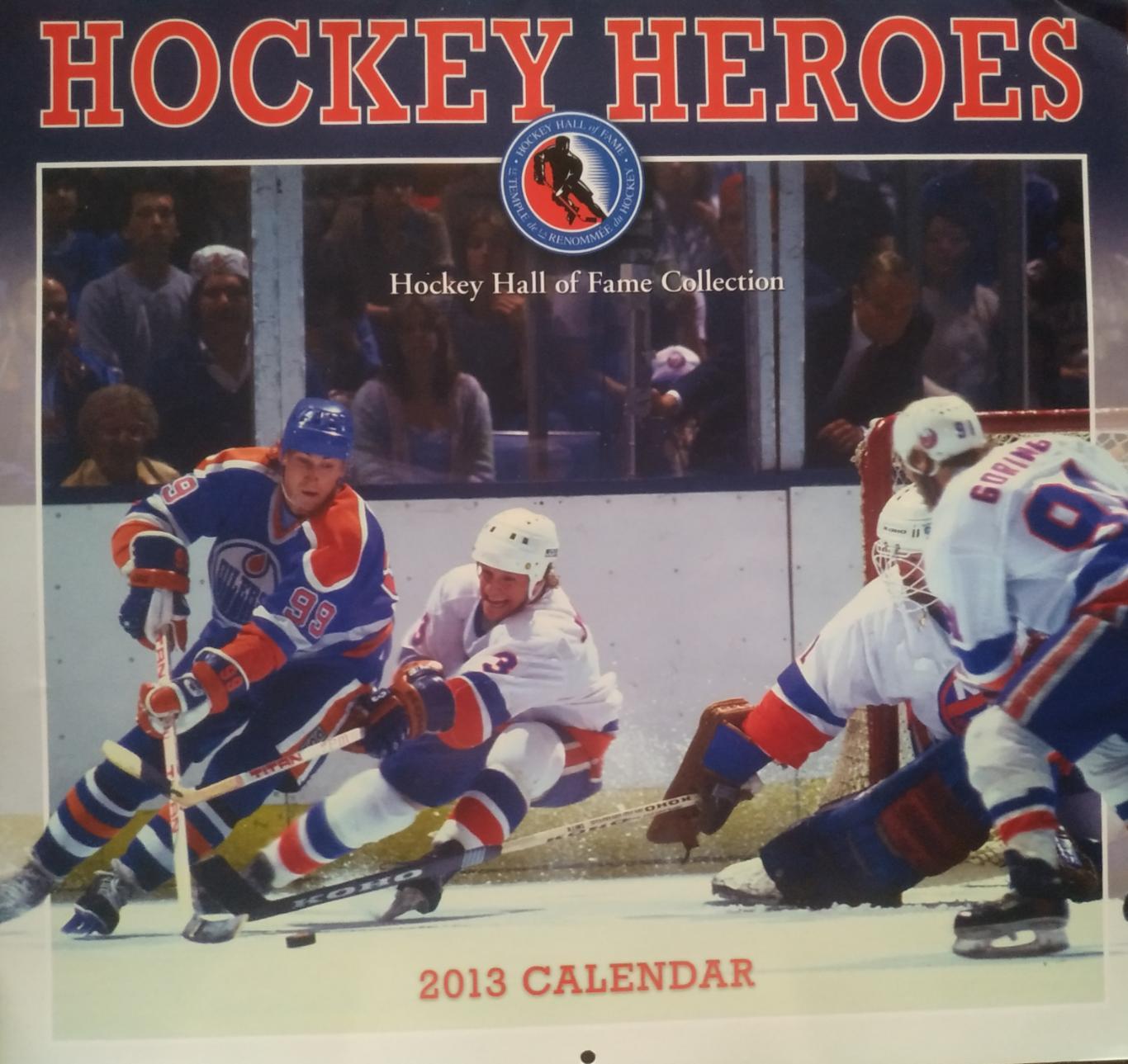 ХОККЕЙ КАЛЕНДАРЬ ЗАЛ СЛАВЫ НХЛ 2013 NHL HOCKEY HALL OF FAME OFFICIAL CALENDAR