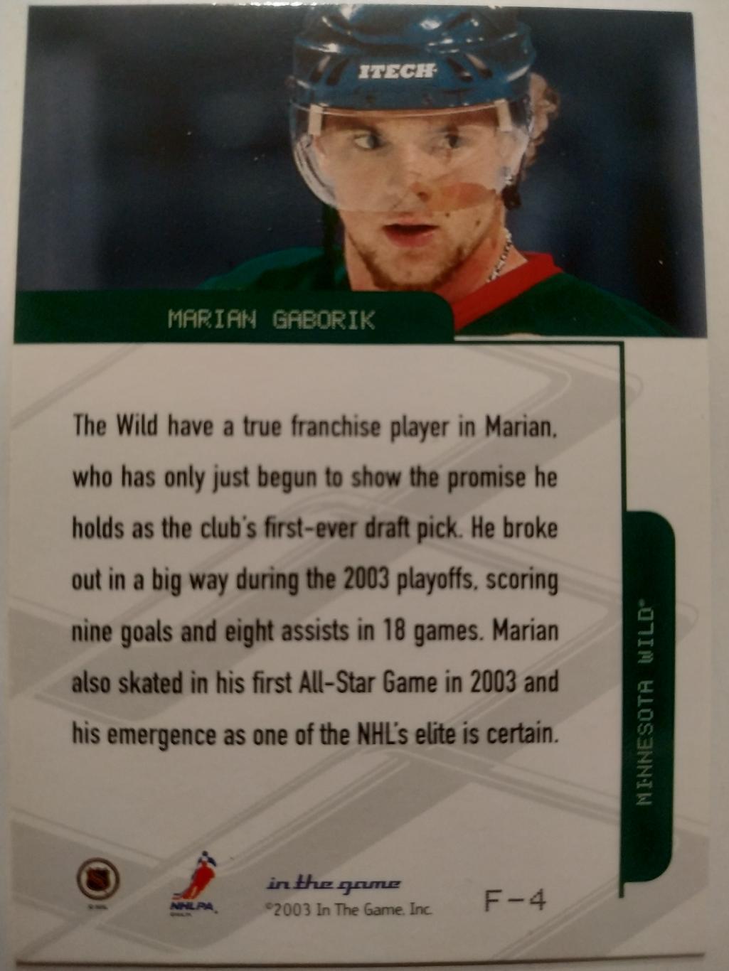 ХОККЕЙ КАРТОЧКА НХЛ IN THE GAME 2003 NHL MARIAN GABORIK MINNESOTA WILD #F-4 1