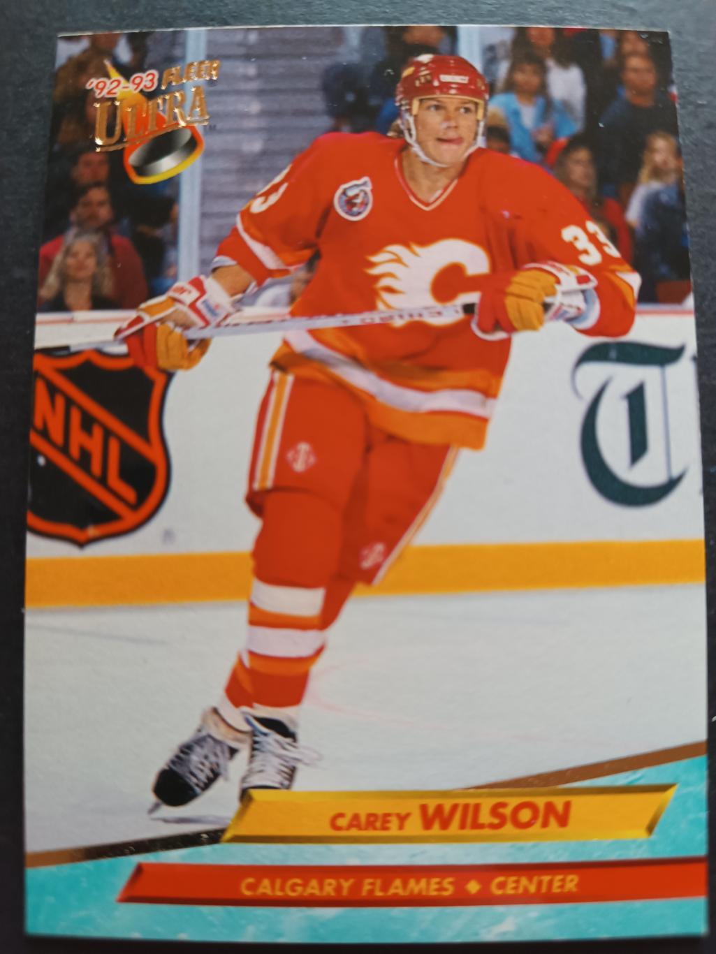 ХОККЕЙ КАРТОЧКА НХЛ FLEER ULTRA 1992-93 NHL CAREY WILSON CALGARY FLAMES #272