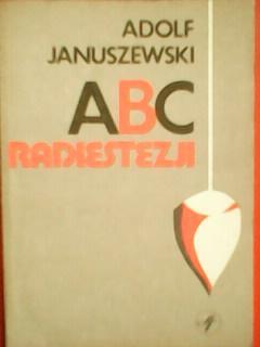 A.Januszewski. ABC RADIOSTEZIJI-на польском языке.
