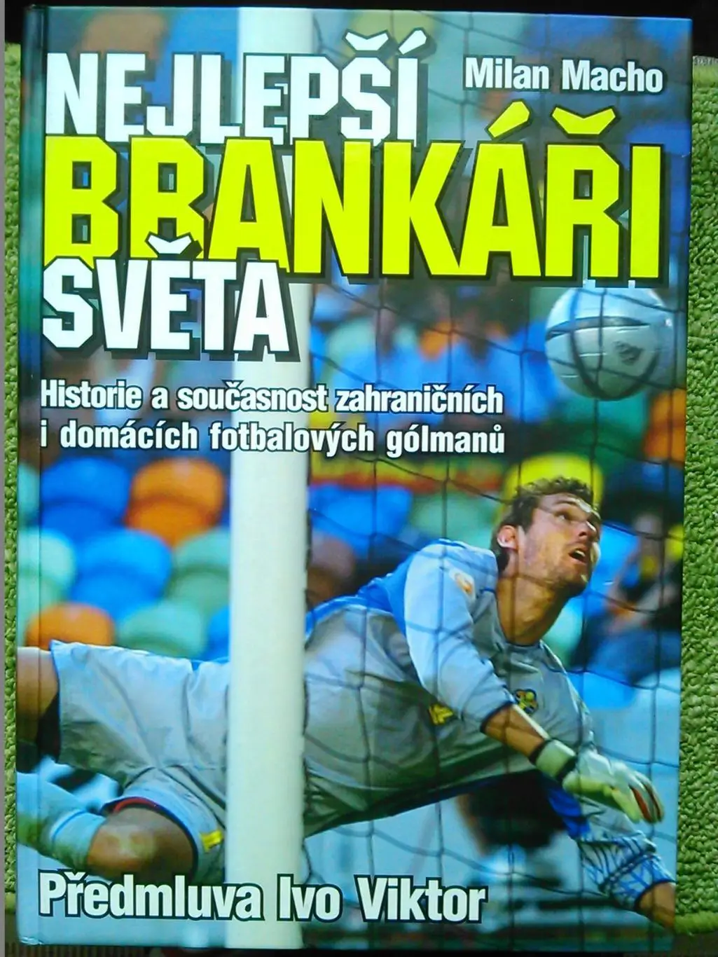 ЛУЧШИЕ ВРАТАРИ МИРА. Nejlepshi Brankari Sveta (Чехия.) Оптом скидки до 46%