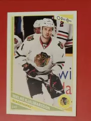 NIKLAS HJALMARSSON No 195 Чикаго 2013-14 o-pee-chee