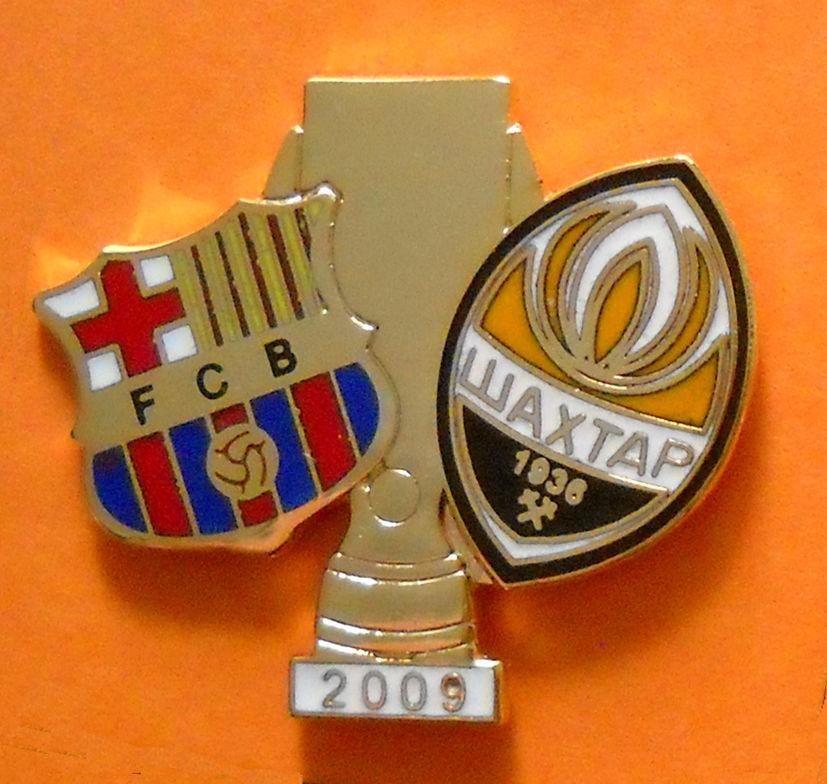 Знак Барселона - Шахтер Донецк Суперкубок 2009 эмаль