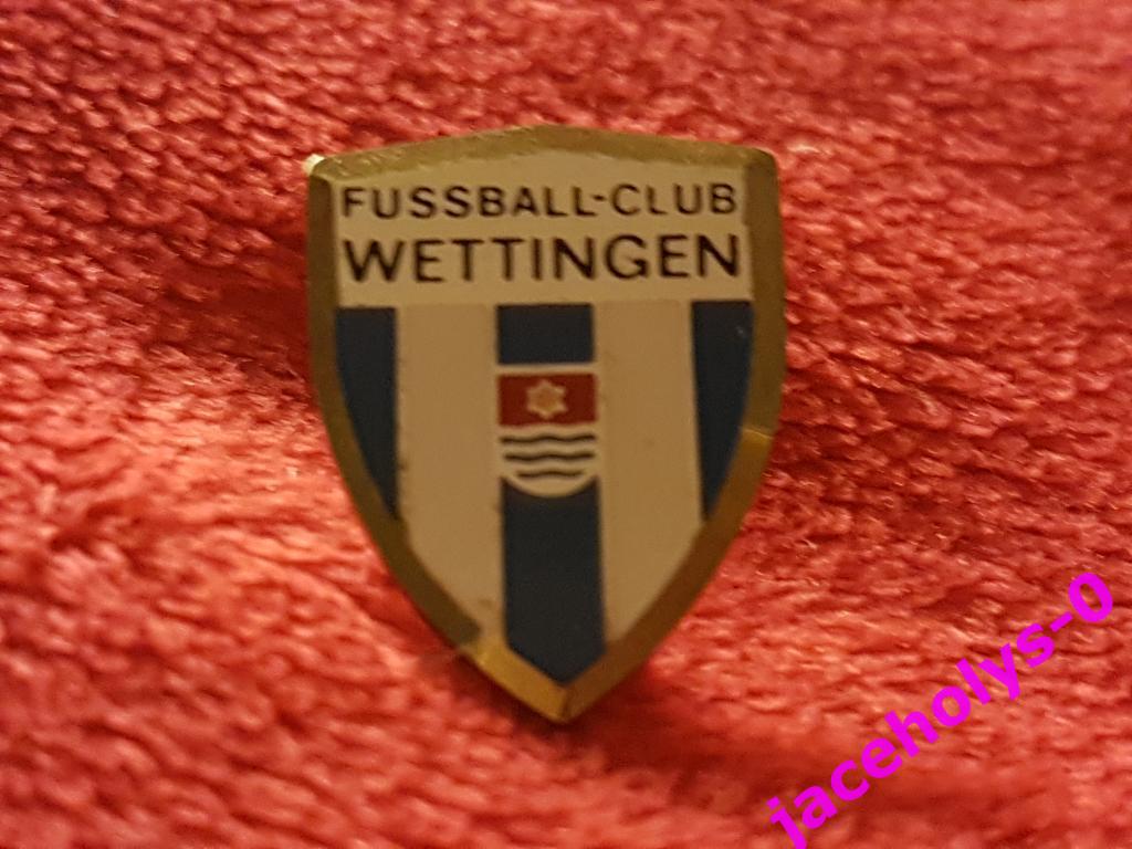 FC WETTINGEN METAL FOOTBALL BADGE SWITZERLAND
