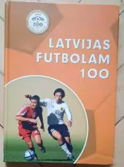 Энциклопедия футбола Латвия 100 лет