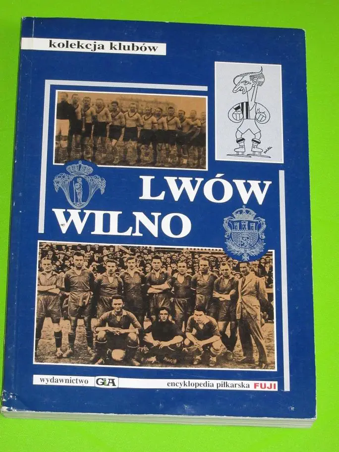 Энциклопедия футбола клубов - Львов. Вильнюс. 1997 Польша