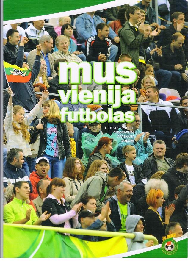Нас объединяет футбол Литва 2013
