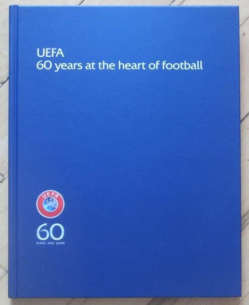 60 лет Союза европейских футбольных ассоциаций УЕФА