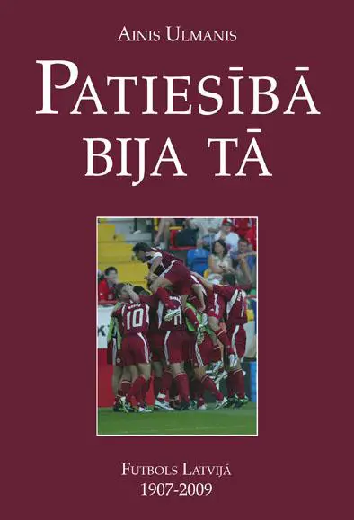 Энциклопедия футбола Латвия На самом деле было так