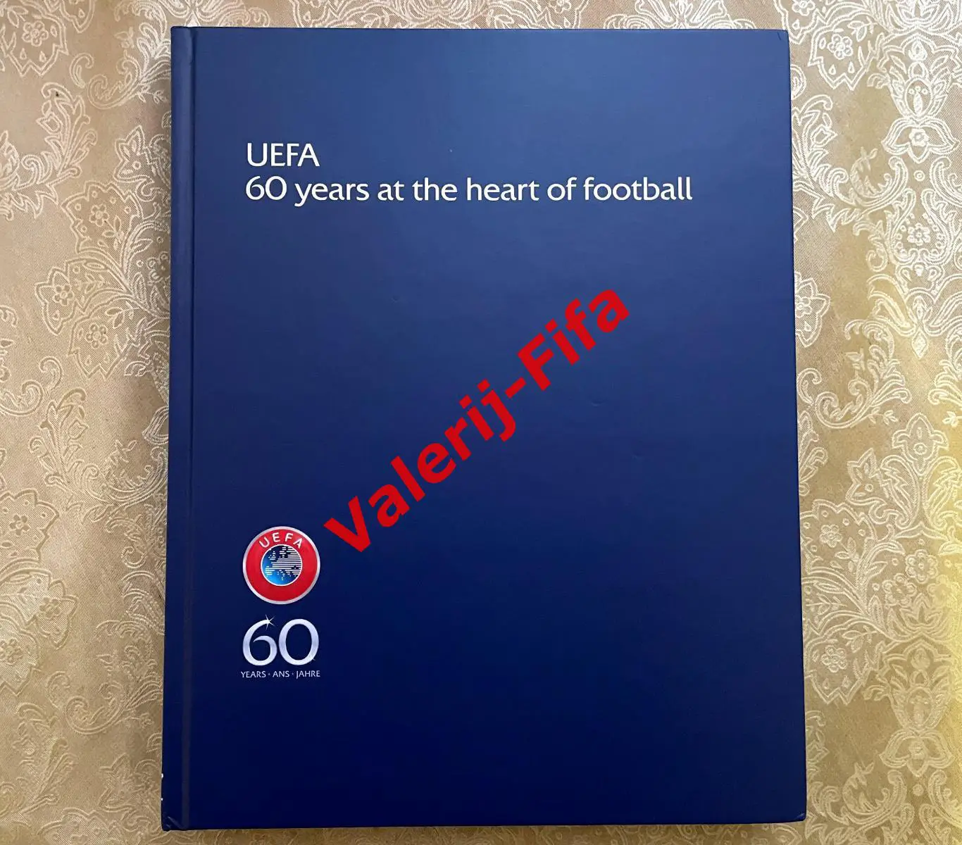 60 лет Союза европейских футбольных ассоциаций УЕФА