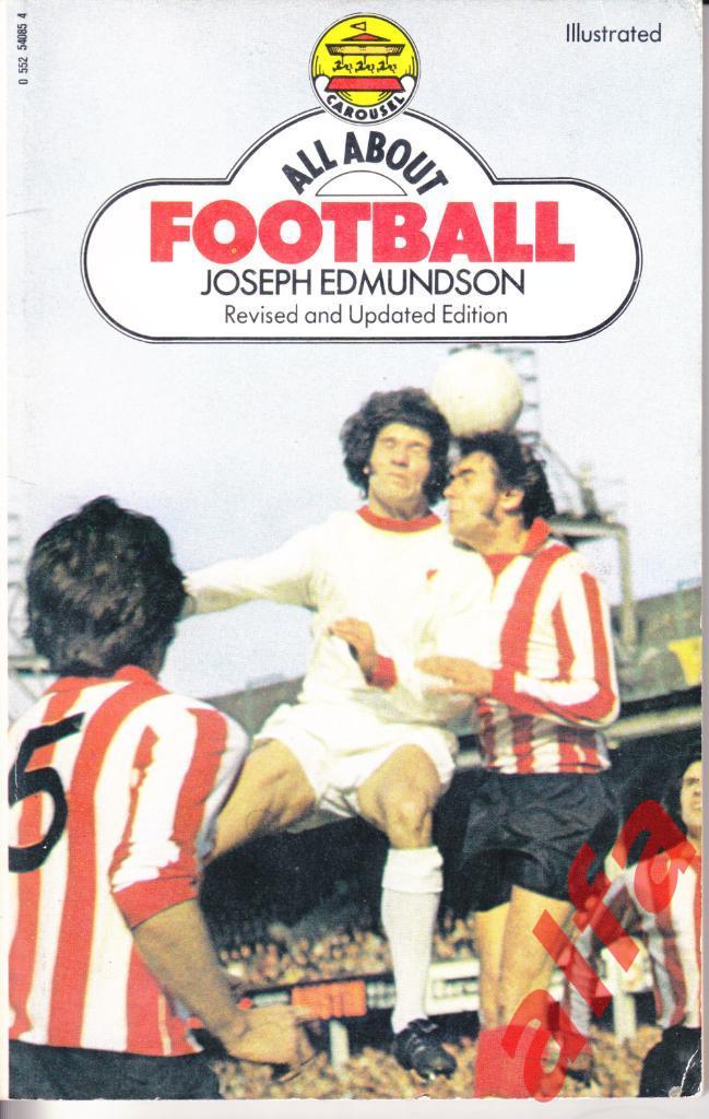 Эдмундсон Дж. Все о футболе. Англия, 1975.