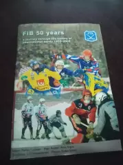 хоккей с мячом FIB 50 лет Путешествие по истории международного бенди 1955-2005