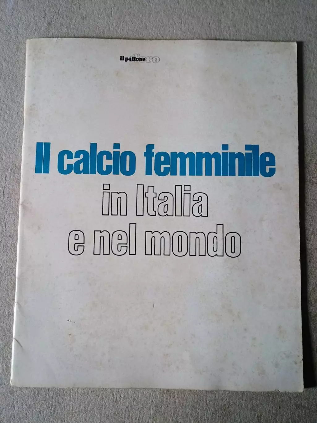 Enciclopedia Il pallone d'oro - il calcio femminile