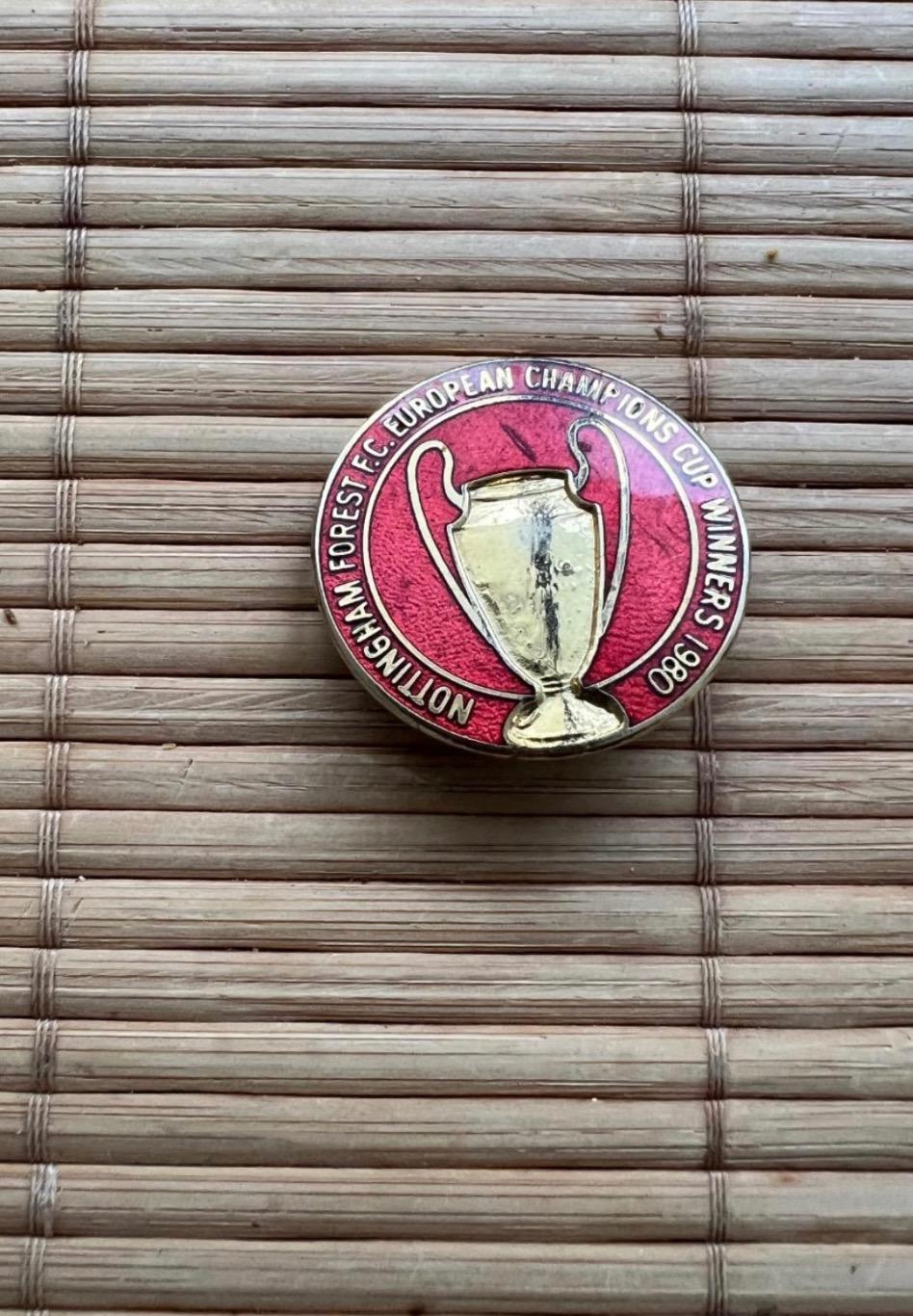 Знак значок Ноттингем Форест Nottingham forest Англия 1980 Кубок Чемпионов.