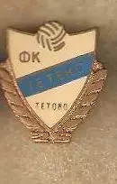 ФК Тетекс Тектово Македония FK ВЛ отличный знак эмаль