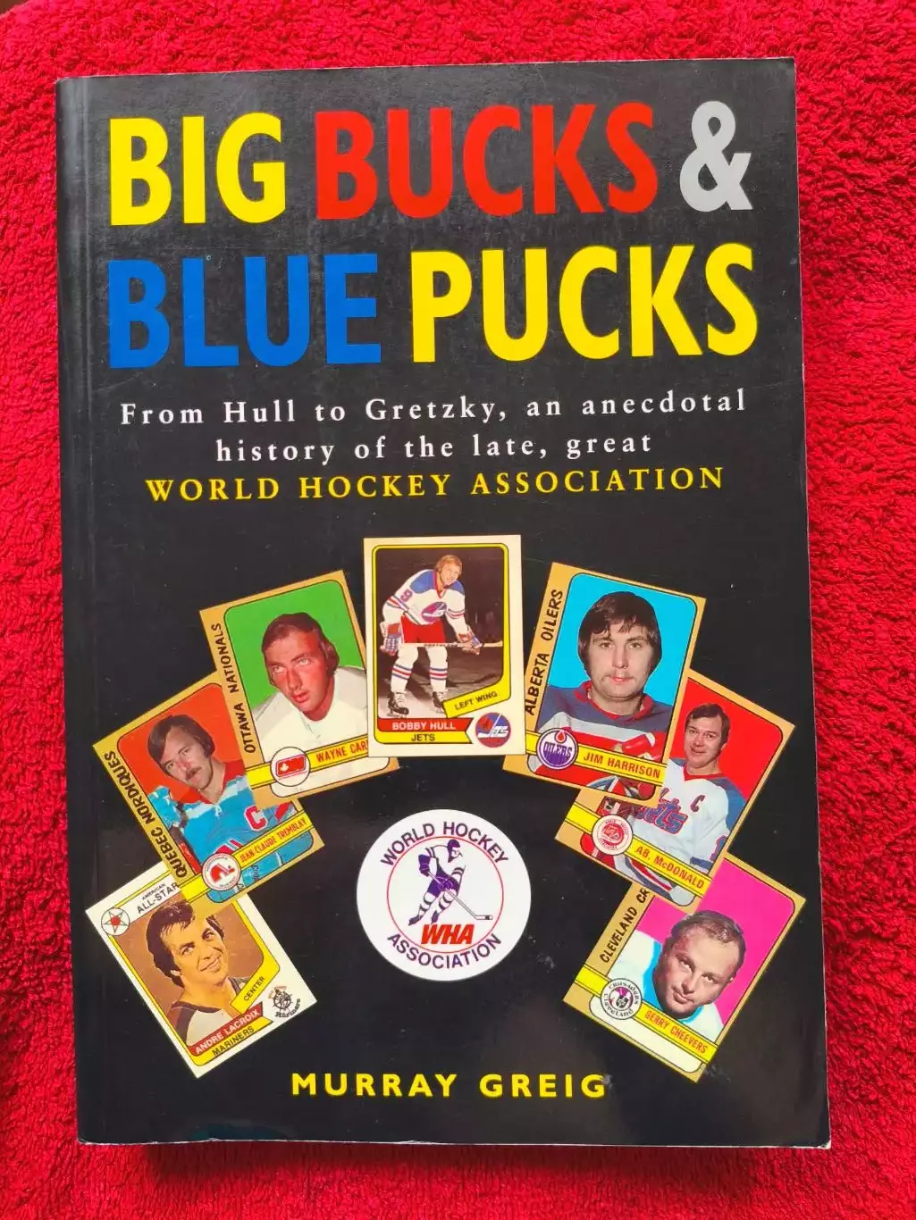 Хоккей. Книга ВХА (WHA) BIG BUCKS BLUE PUCKS. Канада США