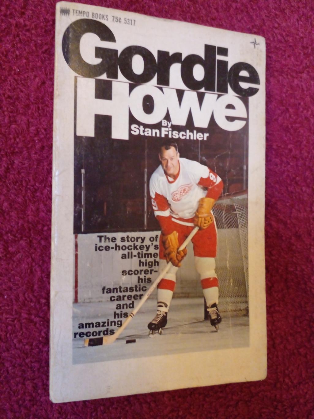 Книга Хоккей НХЛ 60-х GORDIE HOWE Канада, США