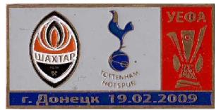 значок Шахтер Донецк - Тоттенхэм Англия Кубок УЕФА 2008-09