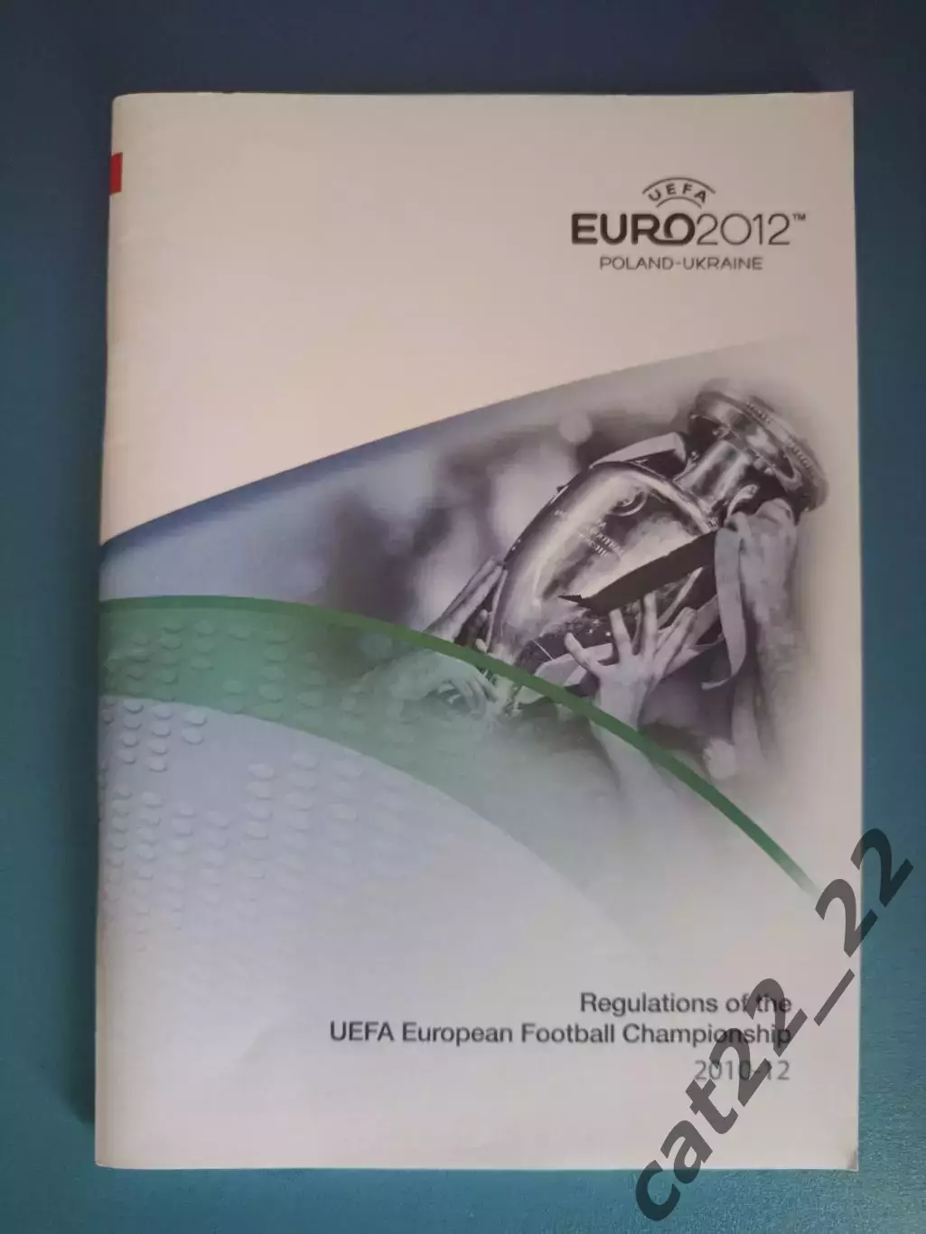 Буклет: Чемпионат Европы 2012.ЕВРО-2012.Правила.Варшава/Киев Польша/Украина 2010
