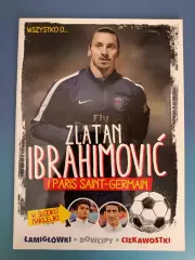 Издание: Златан Ибрагимович и ПСЖ Франция. Варшава Польша 2016