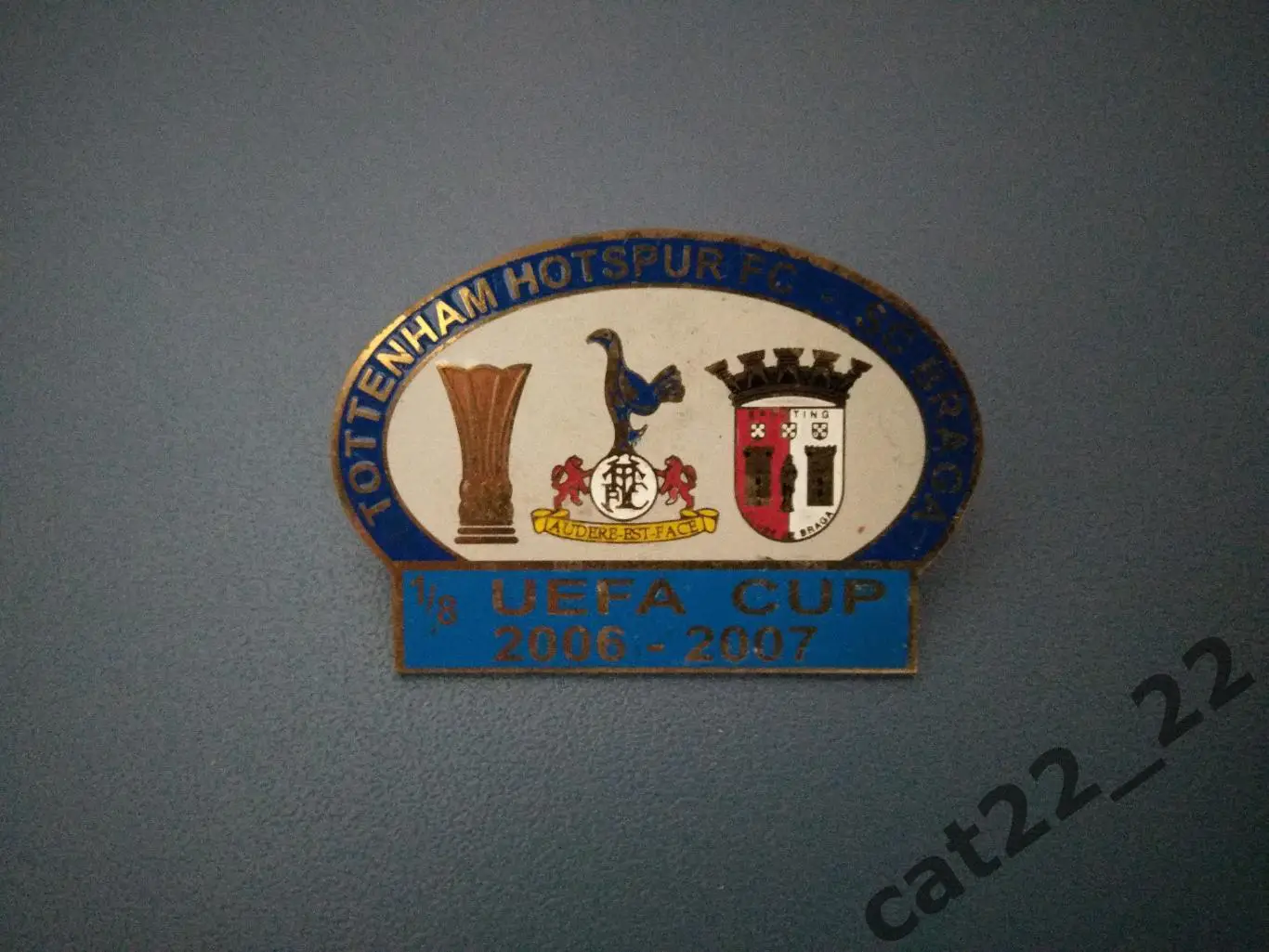 Знак/значок Тоттенхэм Хотспур Лондон Англия - Брага Португалия 2006/2007