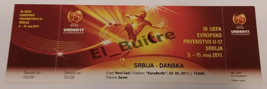 03.05.2011. Билет. Сербия - Дания. Чемпионат Европы. U17. Нови Сад.