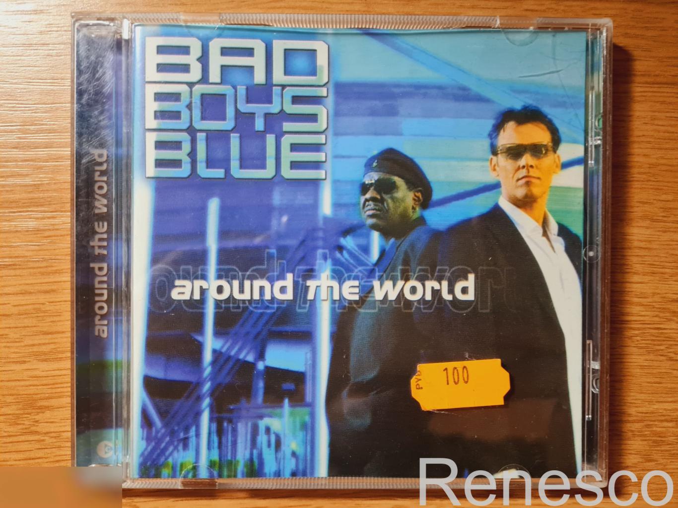 Bad Boys Blue ?– Around The World (Russia) (Пиратка)