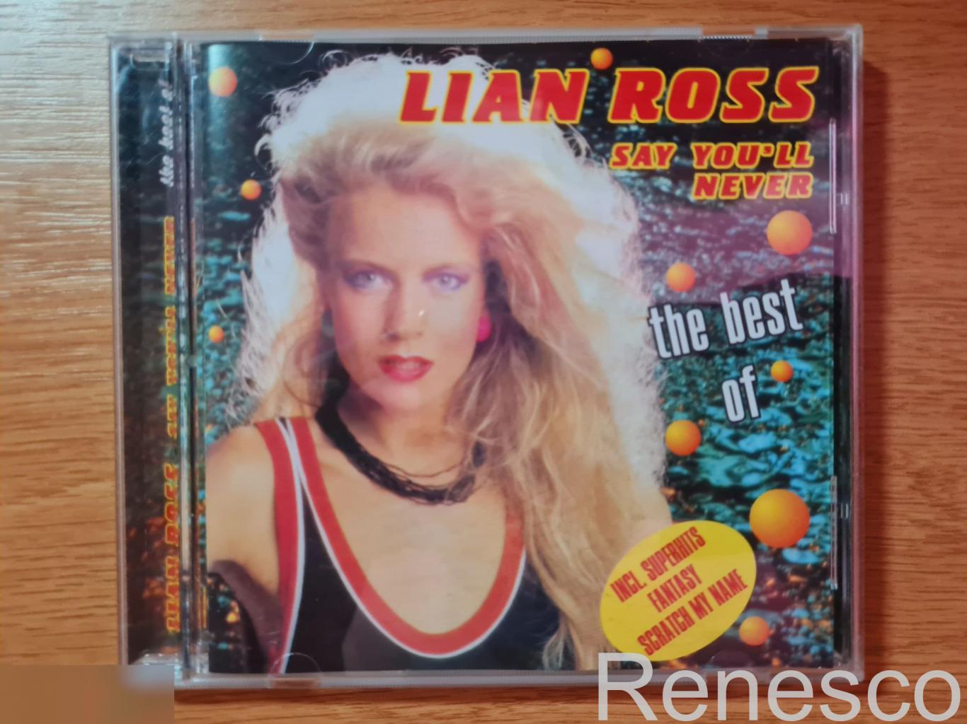 Lian Ross ?– Say You'll Never (The Best Of) (Russia) (2001) (Unofficial Release)
